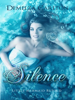 cover image of Silence: Little Mermaid Retold
